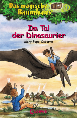 Mary Pope Osborne: Das magische Baumhaus (Band 1) - Im Tal der Dinosaurier