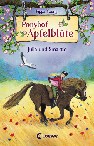 Pippa Young: Ponyhof Apfelblüte (Band 6) - Julia und Smartie