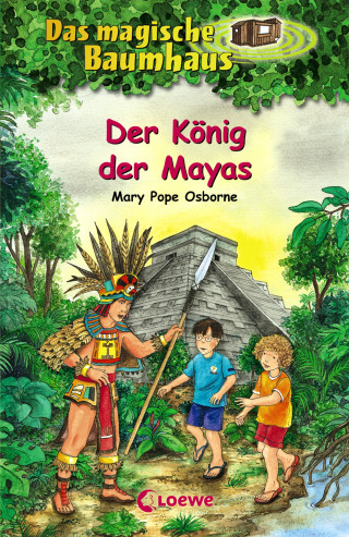 Mary Pope Osborne: Das magische Baumhaus (Band 51) - Der König der Mayas