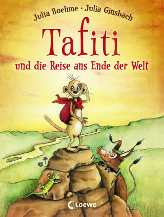 Julia Boehme: Tafiti und die Reise ans Ende der Welt (Band 1)