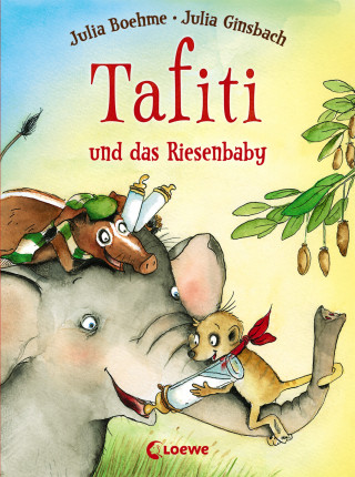 Julia Boehme: Tafiti und das Riesenbaby (Band 3)