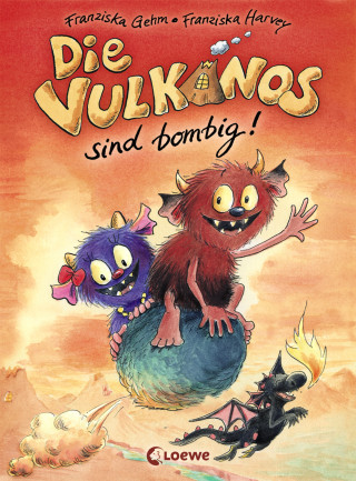 Franziska Gehm: Die Vulkanos sind bombig! (Band 2)