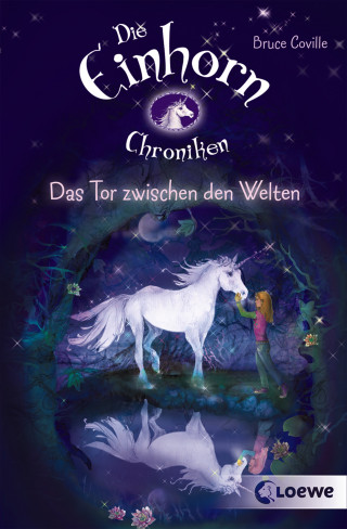 Bruce Coville: Die Einhornchroniken 1 - Das Tor zwischen den Welten