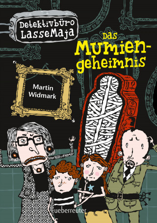 Martin Widmark: Detektivbüro LasseMaja - Das Mumiengeheimnis (Bd. 2)