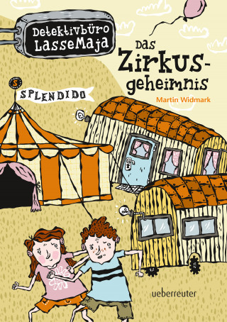 Martin Widmark: Detektivbüro LasseMaja - Das Zirkusgeheimnis (Bd. 6)