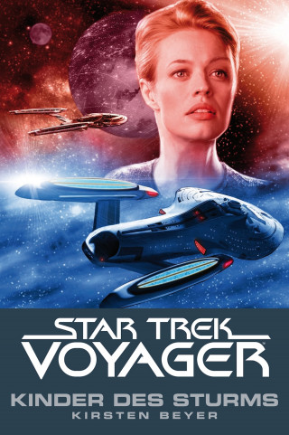 Kirsten Beyer: Star Trek - Voyager 7: Kinder des Sturms