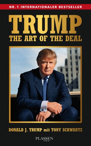 Donald J. Trump, Tony Schwartz: Trump: The Art of the Deal