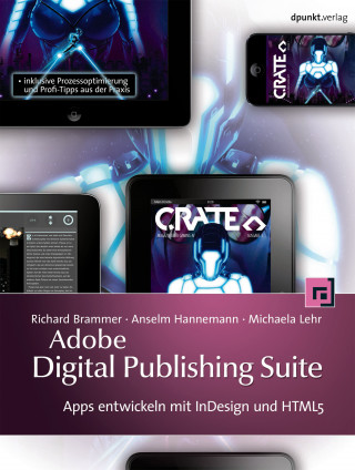 Richard Brammer, Anselm Hannemann, Michaela Lehr: Adobe Digital Publishing Suite