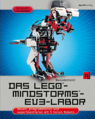 Daniele Benedettelli: Das LEGO®-MINDSTORMS®-EV3-Labor