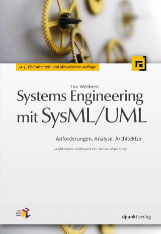 Tim Weilkiens: Systems Engineering mit SysML/UML