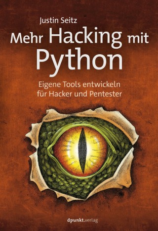 Justin Seitz: Mehr Hacking mit Python