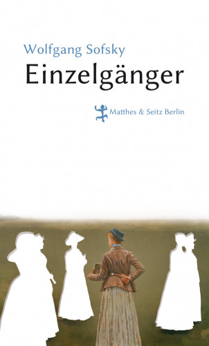 Wolfgang Sofsky: Einzelgänger