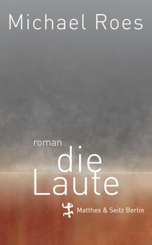 Michael Roes: Die Laute