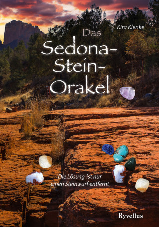 Kira Klenke: Das Sedona-Stein-Orakel