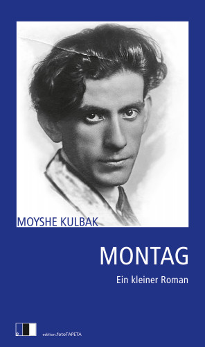 Moyshe Kulbak: Montag