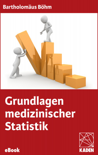 Bartholomäus Böhm: Grundlagen medizinischer Statistik