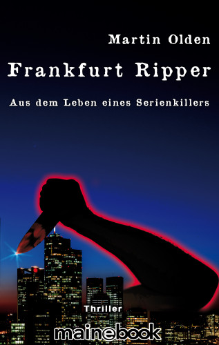 Martin Olden: Frankfurt Ripper
