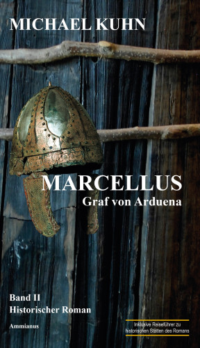 Michael Kuhn: Marcellus - Graf von Arduena