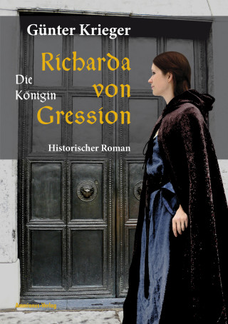 Günter Krieger: Richarda von Gression 2: Die Königin
