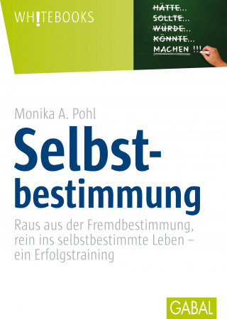 Monika A. Pohl: Selbstbestimmung