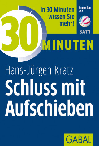 Hans-Jürgen Kratz: 30 Minuten Schluss mit Aufschieben