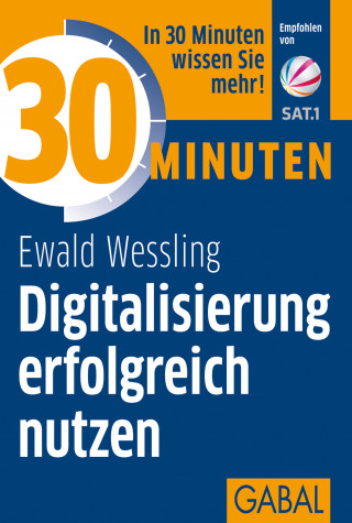 Ewald Wessling: 30 Minuten Digitalisierung erfolgreich nutzen