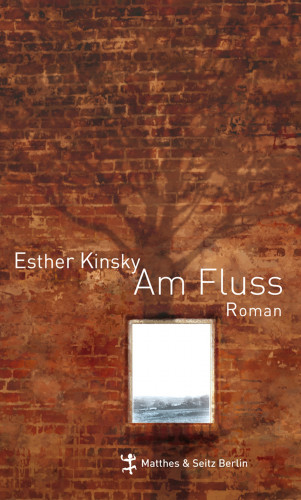 Esther Kinsky: Am Fluß