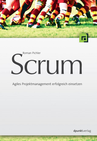 Roman Pichler: Scrum