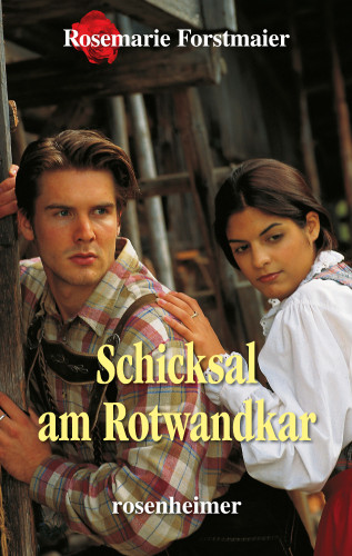 Rosemarie Forstmaier: Schicksal am Rotwandkar