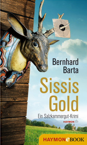 Bernhard Barta: Sissis Gold