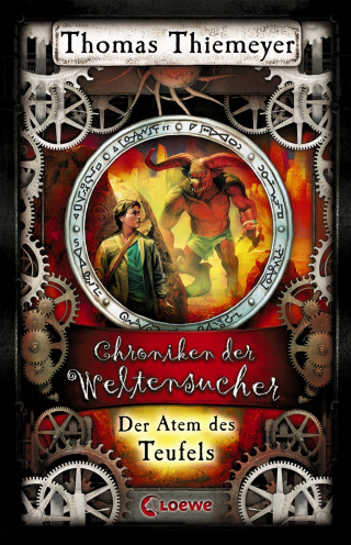 Thomas Thiemeyer: Chroniken der Weltensucher 4 - Der Atem des Teufels