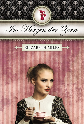 Elizabeth Miles: Im Herzen der Zorn (Furien-Trilogie Band 2)