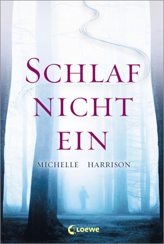 Michelle Harrison: Schlaf nicht ein