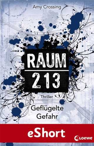 Amy Crossing: Raum 213 - Geflügelte Gefahr