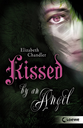 Elizabeth Chandler: Kissed by an Angel (Band 1)