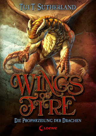 Tui T. Sutherland: Wings of Fire (Band 1) – Die Prophezeiung der Drachen
