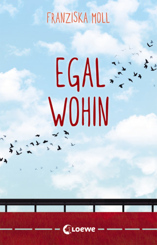 Franziska Moll: Egal wohin