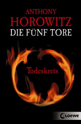 Anthony Horowitz: Die fünf Tore (Band 1) - Todeskreis