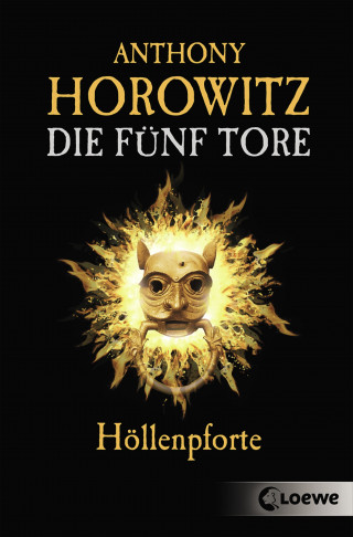 Anthony Horowitz: Die fünf Tore (Band 4) - Höllenpforte