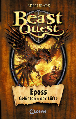 Adam Blade: Beast Quest (Band 6) - Eposs, Gebieterin der Lüfte