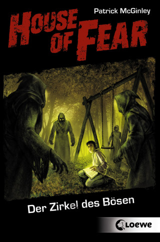 Patrick McGinley: House of Fear 1 - Der Zirkel des Bösen