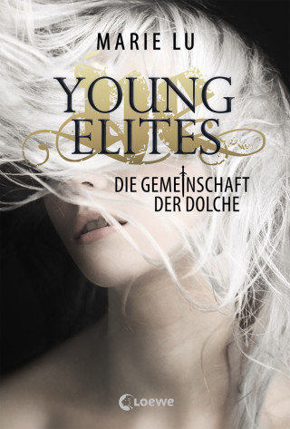 Marie Lu: Young Elites (Band 1) - Die Gemeinschaft der Dolche