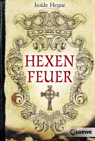 Isolde Heyne: Hexenfeuer