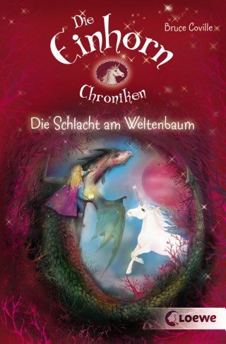 Bruce Coville: Die Einhornchroniken 3 - Die Schlacht am Weltenbaum