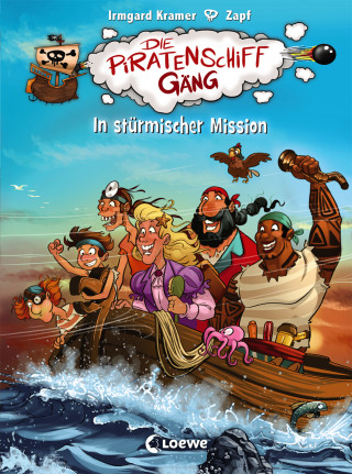 Irmgard Kramer: Die Piratenschiffgäng (Band 3) - In stürmischer Mission
