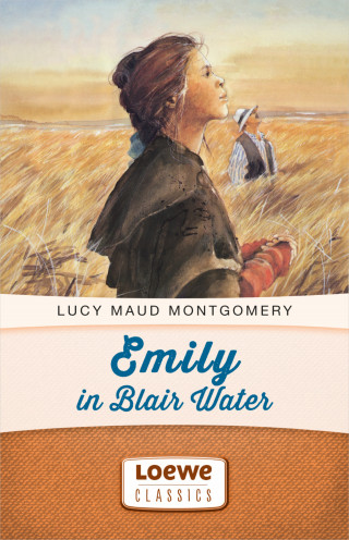 Lucy Maud Montgomery: Emily in Blair Water