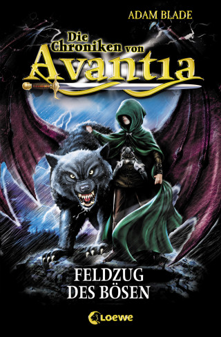 Adam Blade: Die Chroniken von Avantia (Band 2) – Feldzug des Bösen