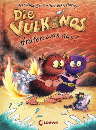 Franziska Gehm: Die Vulkanos brüten was aus! (Band 4)