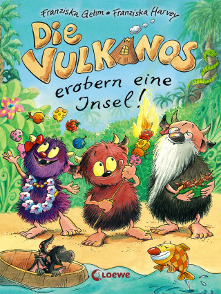 Franziska Gehm: Die Vulkanos erobern eine Insel! (Band 7)