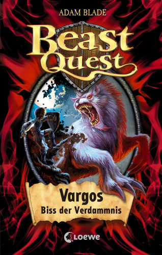 Adam Blade: Beast Quest (Band 22) - Vargos, Biss der Verdammnis